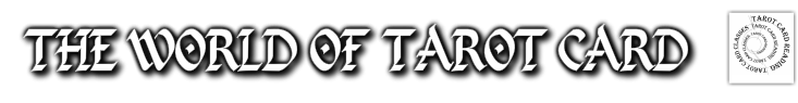 WELCOME TO THE WORLD OF TAROT CARD